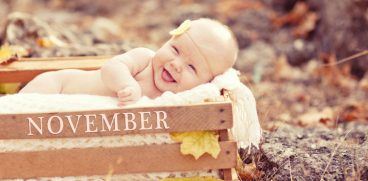 Bebelusii nascuti in noiembrie. Cele 6 trasaturi speciale cu care au fost inzestrati | Demamici.ro